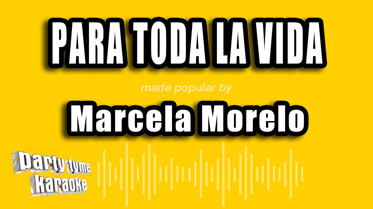 Marcela Morelo - Para Toda La Vida (Versión Karaoke)