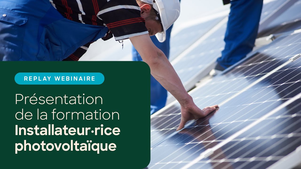 Webinaire | Présentation de la formation Installateur photovoltaïque