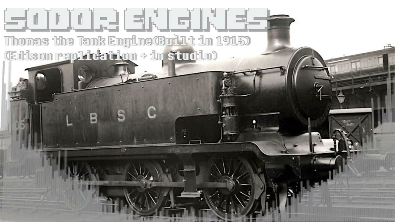 Sodor Engines: Thomas The Tank Engine(1915) Edison + in studio recording #railwayseries #ragtime