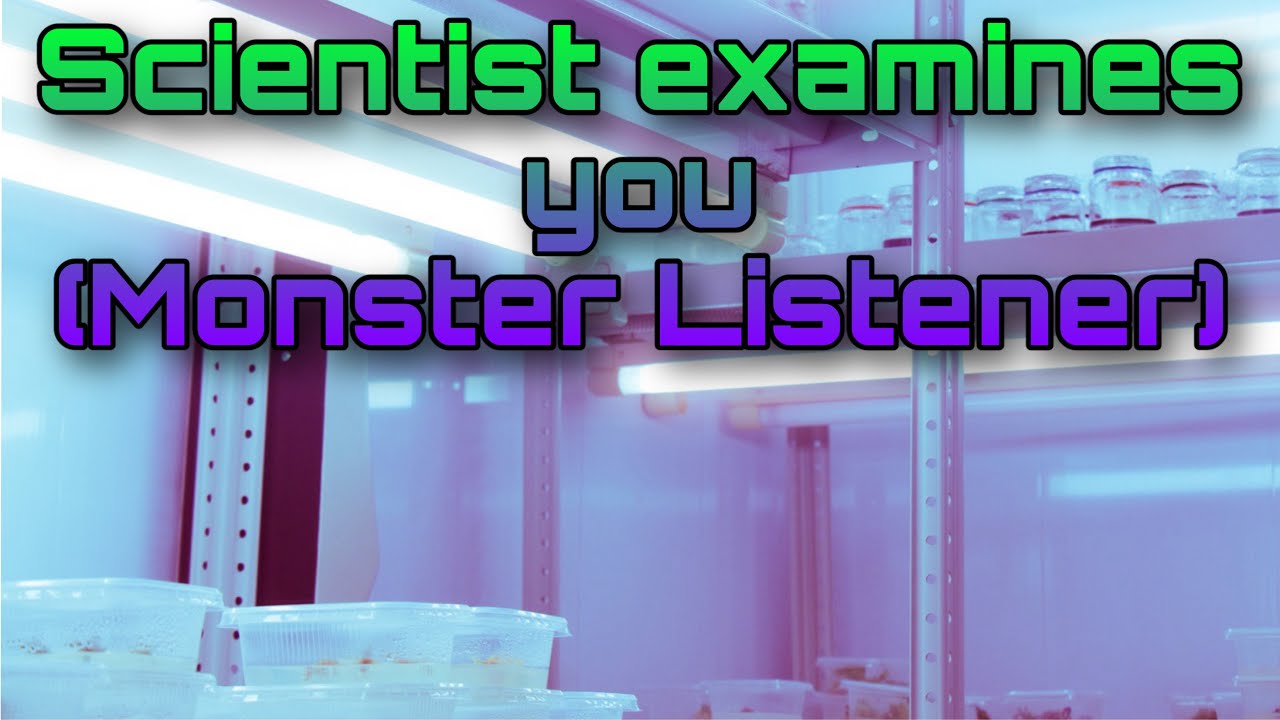 Ученый изучает вас (Monster Listener)