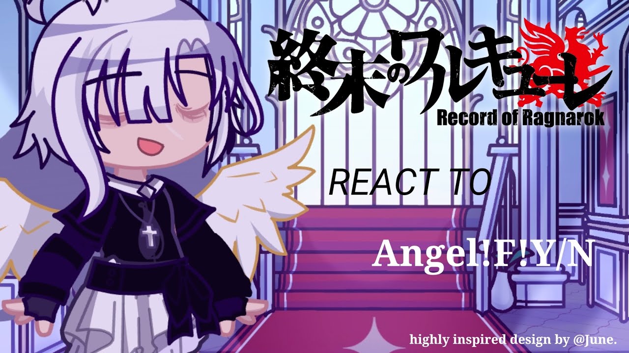 모델  ♥︎ㅤ𝄒 RECORD OF RAGNAROK react to ANGEL!F!Y/N as URIEL ⎯⎯⎯:  1/?