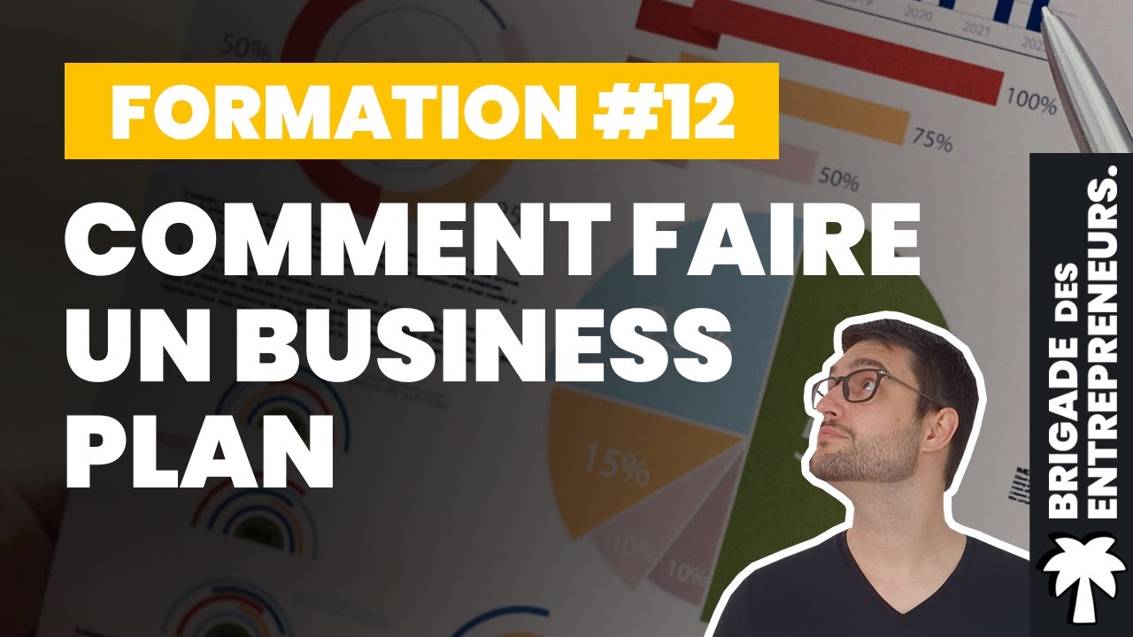 Les secrets pour faire son Business Plan - Formation complète gratuite #12