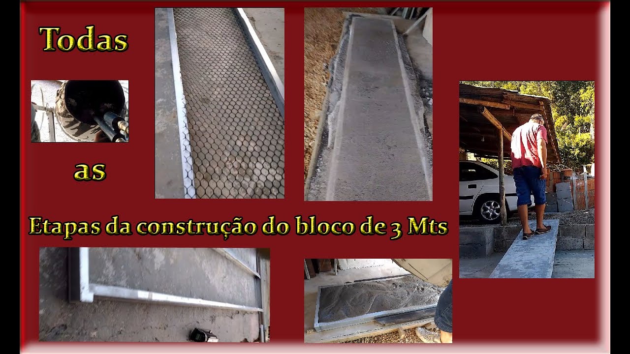 Todos os processos da confecção do bloco de 3 Mts X 50 X 7