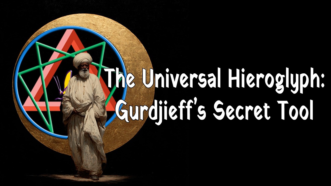 The Universal Hieroglyph: Gurdjieff’s Secret Tool