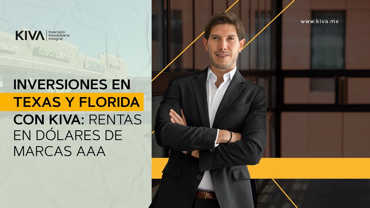 Inversiones en Texas y Florida con KIVA: ￼rentas en dólares de marcas AAA
