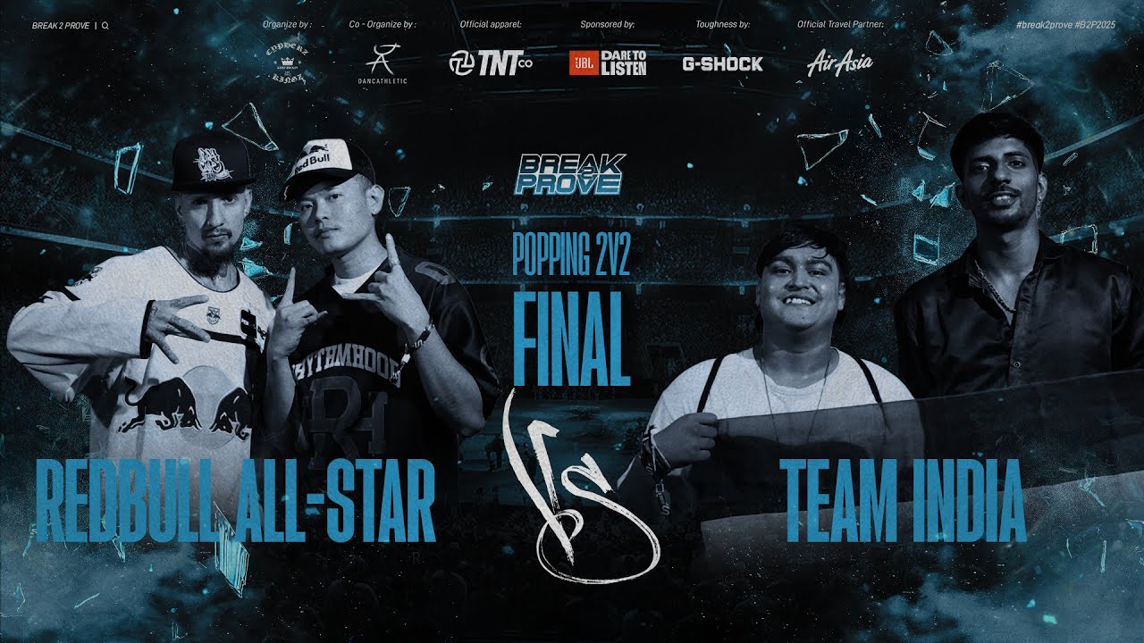 Redbull All-star vs Team India Final Popping 2v2 Day 1 | Break2prove 2025