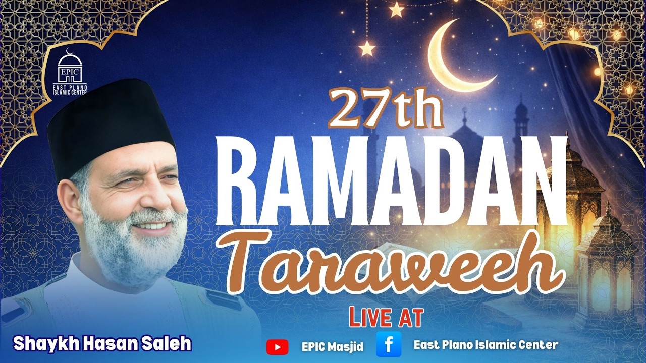 2026 Ramadan Night #27, 1447 | Dr. Yasir Qadhi, Ustadh Baajour, Imam Nadim Bashir & Shaykh Sajjad