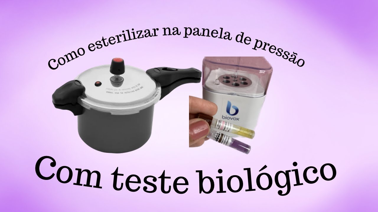 Testei esterilização na panela de pressão com teste biológico.
