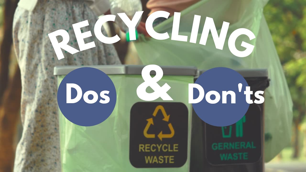 The Dos and Don'ts of Recycling