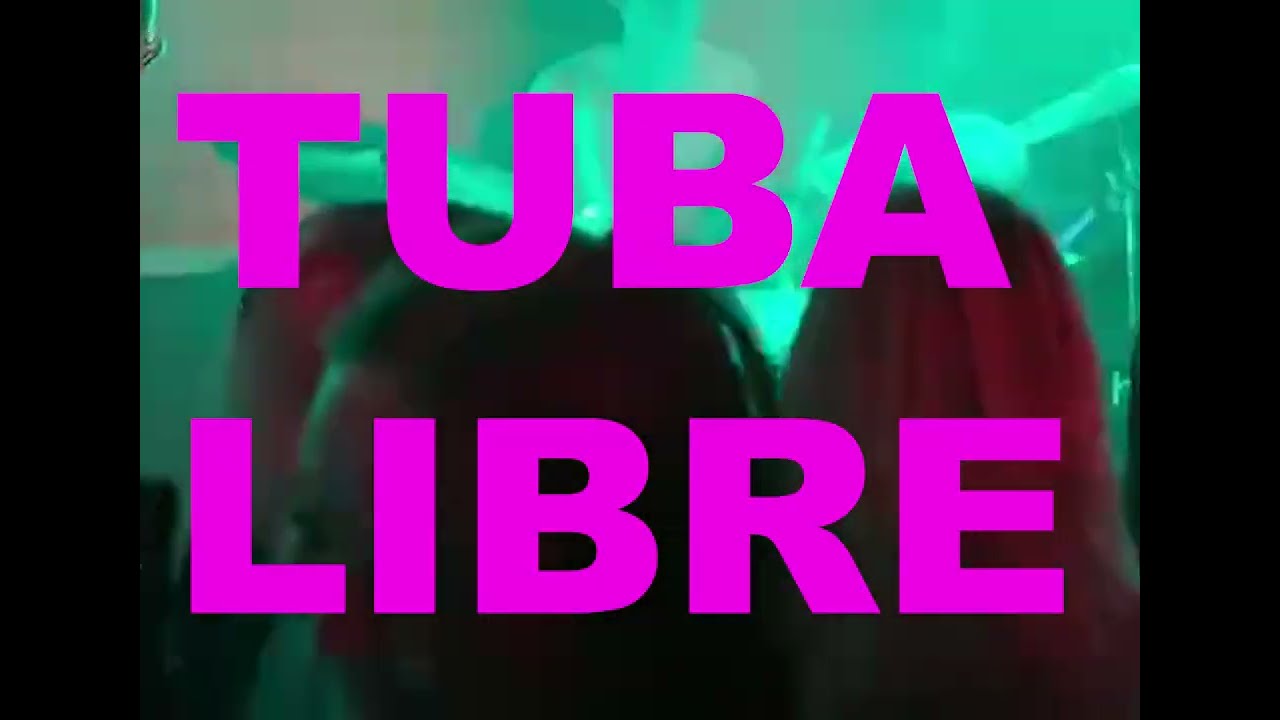 TUBA LIBRE feat. Leafnuts
