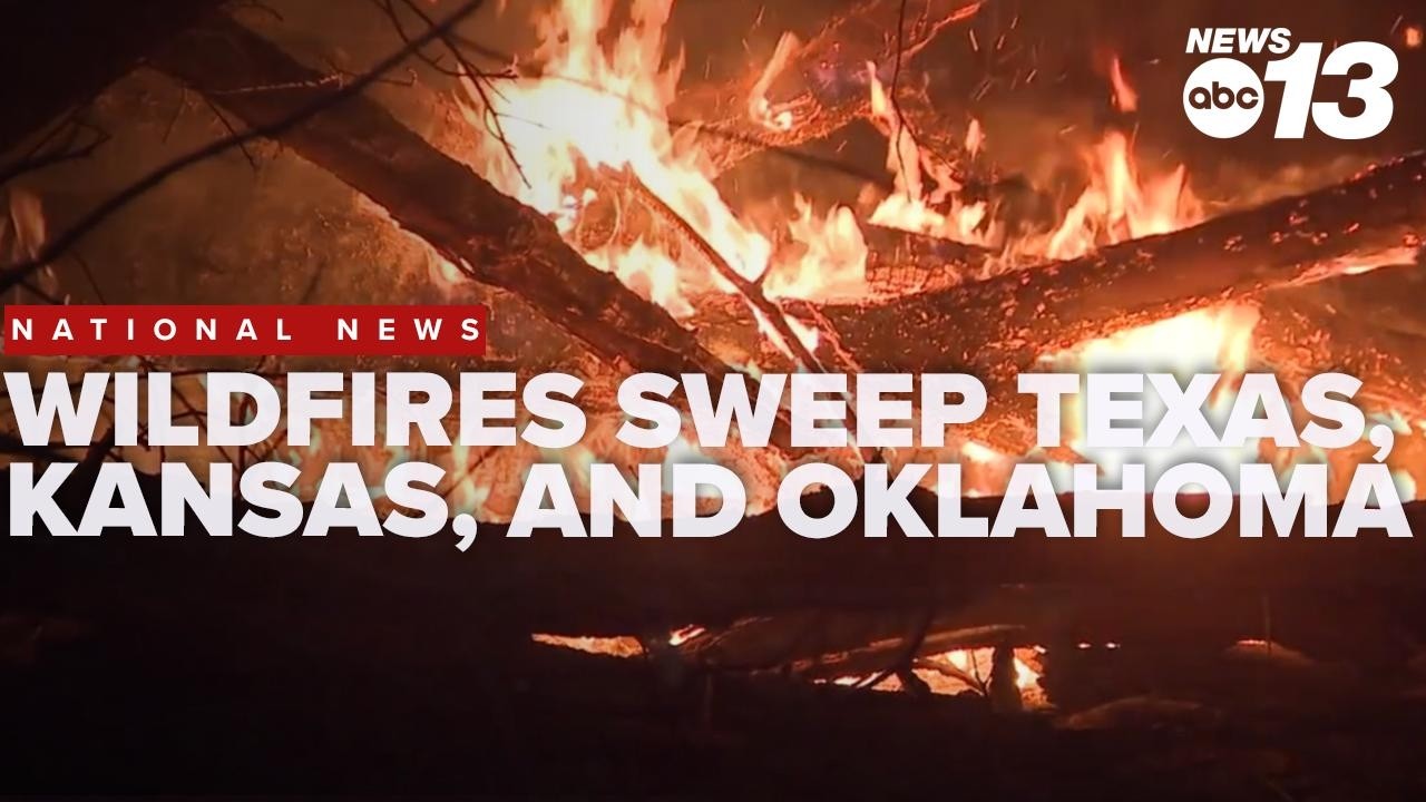 Wildfires spread through Texas, Oklahoma, and Kansas