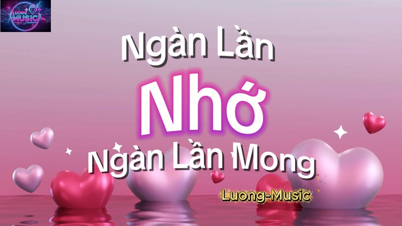 Ngàn Lần Nhớ, Ngàn Lần Mong - Nhạc Cha Cha Cha Tình Yêu Lãng Mạn Mới Nhất 2026