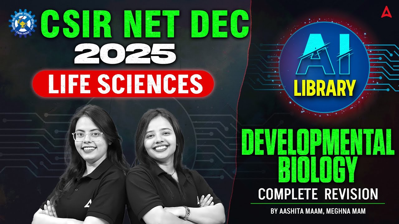 CSIR NET Dec 2025 | CSIR NET AI Library | CSIR NET Life Science Developmental Biology
