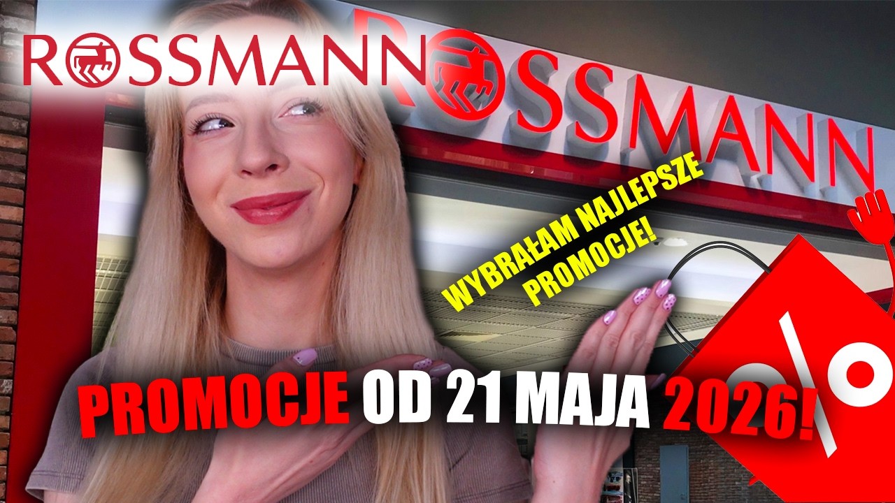 NAJLEPSZE PROMOCJE Z ROSSMANNA! | 21-27 MAJA 2026 | CO WARTO KUPIĆ? (według mnie)