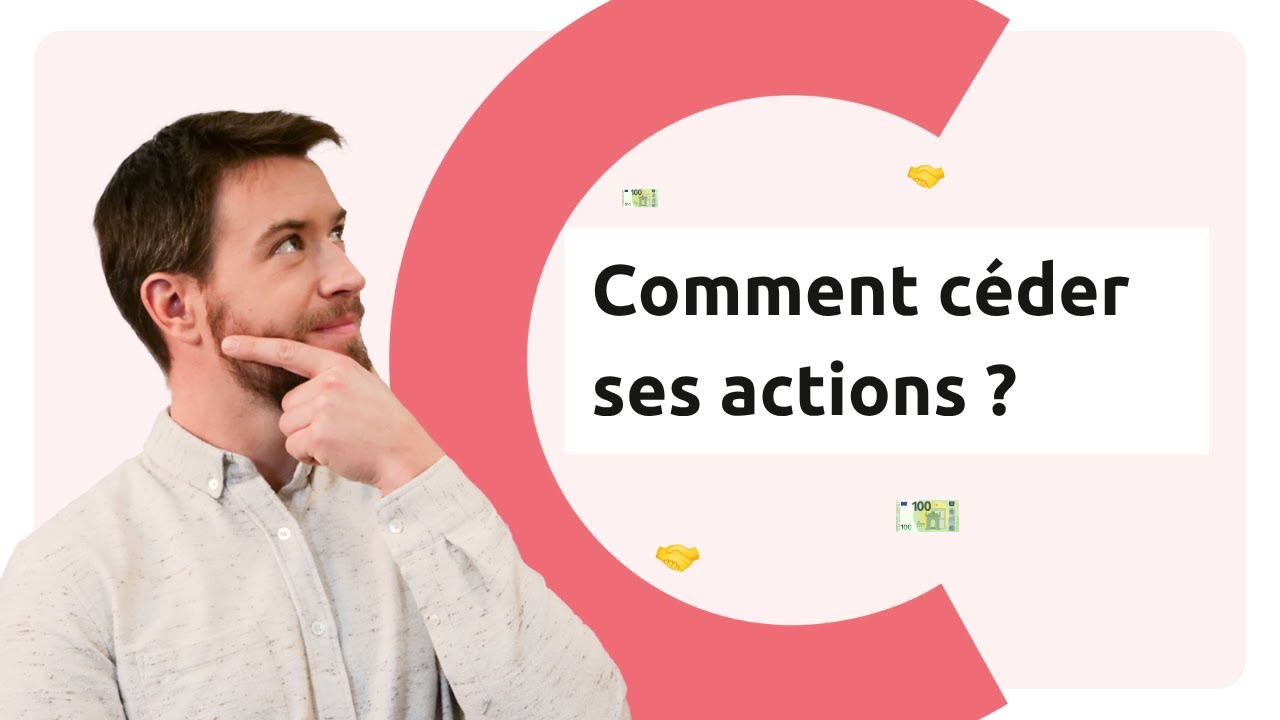 🤝 Cession d'actions : conditions, d&eacute;marches & fiscalit&eacute;