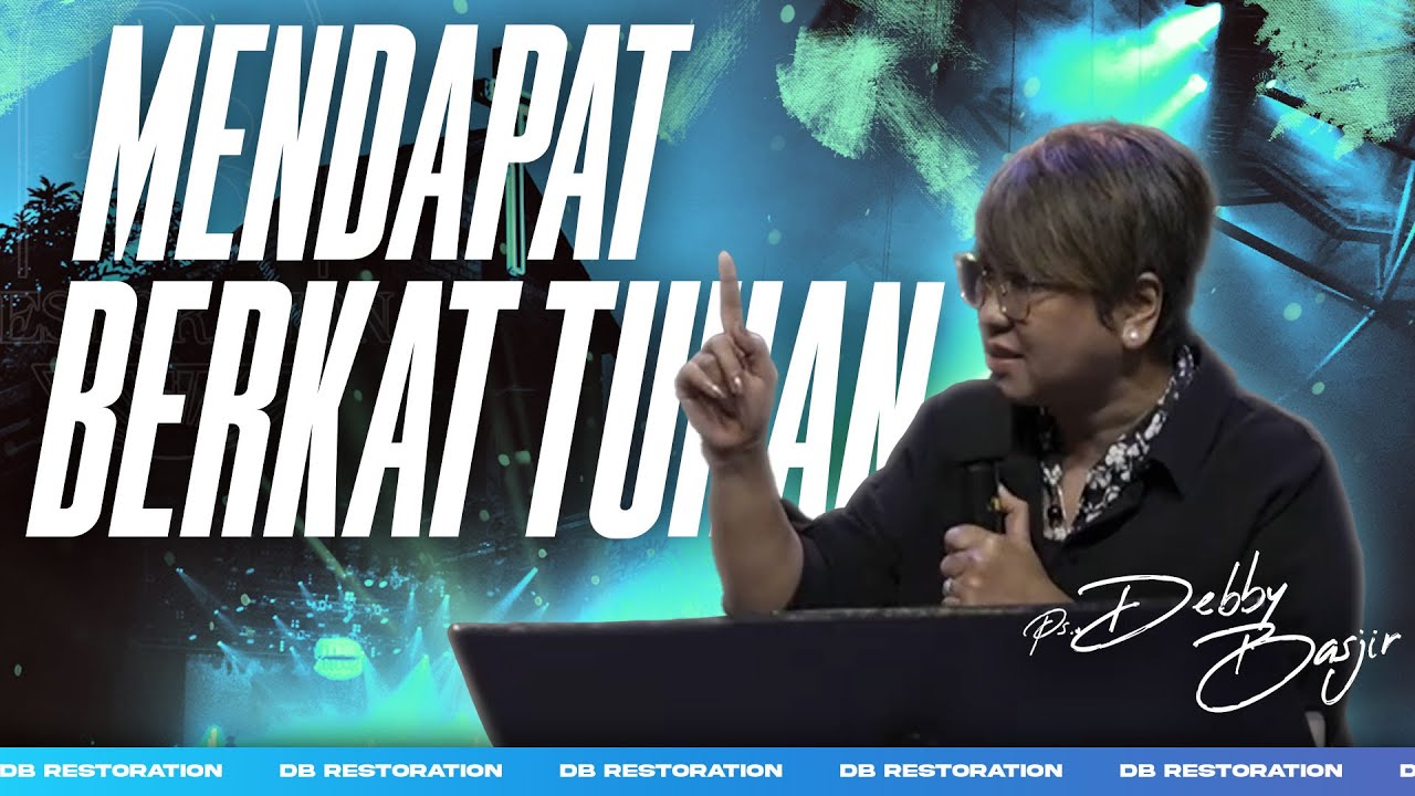 MENDAPAT BERKAT TUHAN | PS DEBBY BASJIR