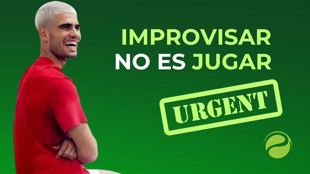 Improvisar no es jugar | Tennis Intention
