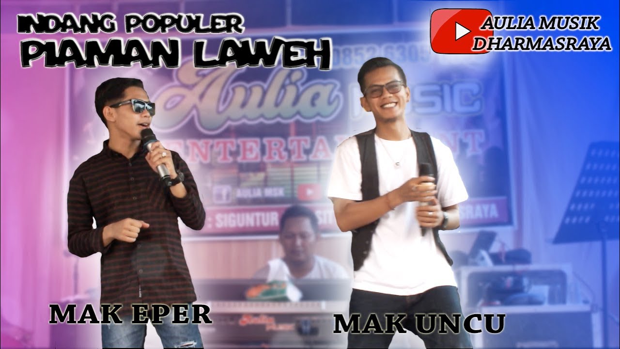 INDANG POPULER - PIAMAN LAWEH - Mak Eper feat Mak Uncu -  Aulia Musik Dharmasraya