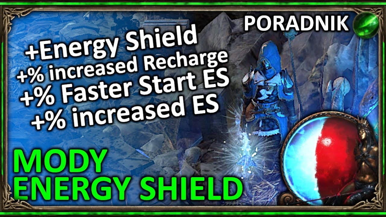 Jak działa mechanika ENERGY SHIELD? (Poradnik - MODY) ◼ Mechaniki ◼ Path of Exile (3.10/3.11)