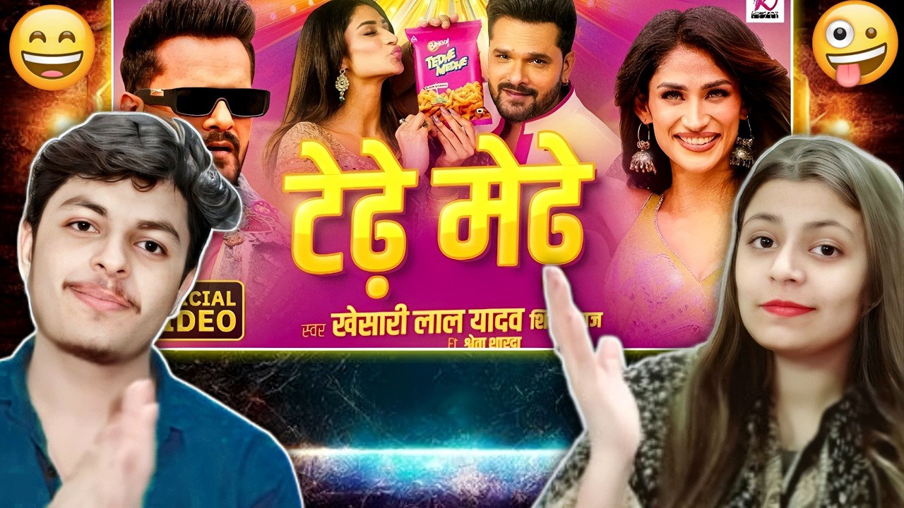 TEDHE MEDHE Song🔥| Khesari Lal Yadav | Shilpi R | Shweta Sharda | New Bhojpuri Song🎶| PAK Reactions!