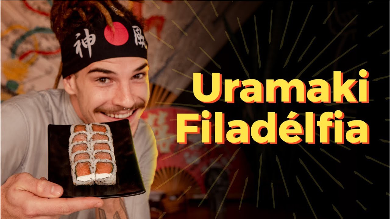 URAMAKI FILADÉLFIA BONITÃO | Como fazer Sushi
