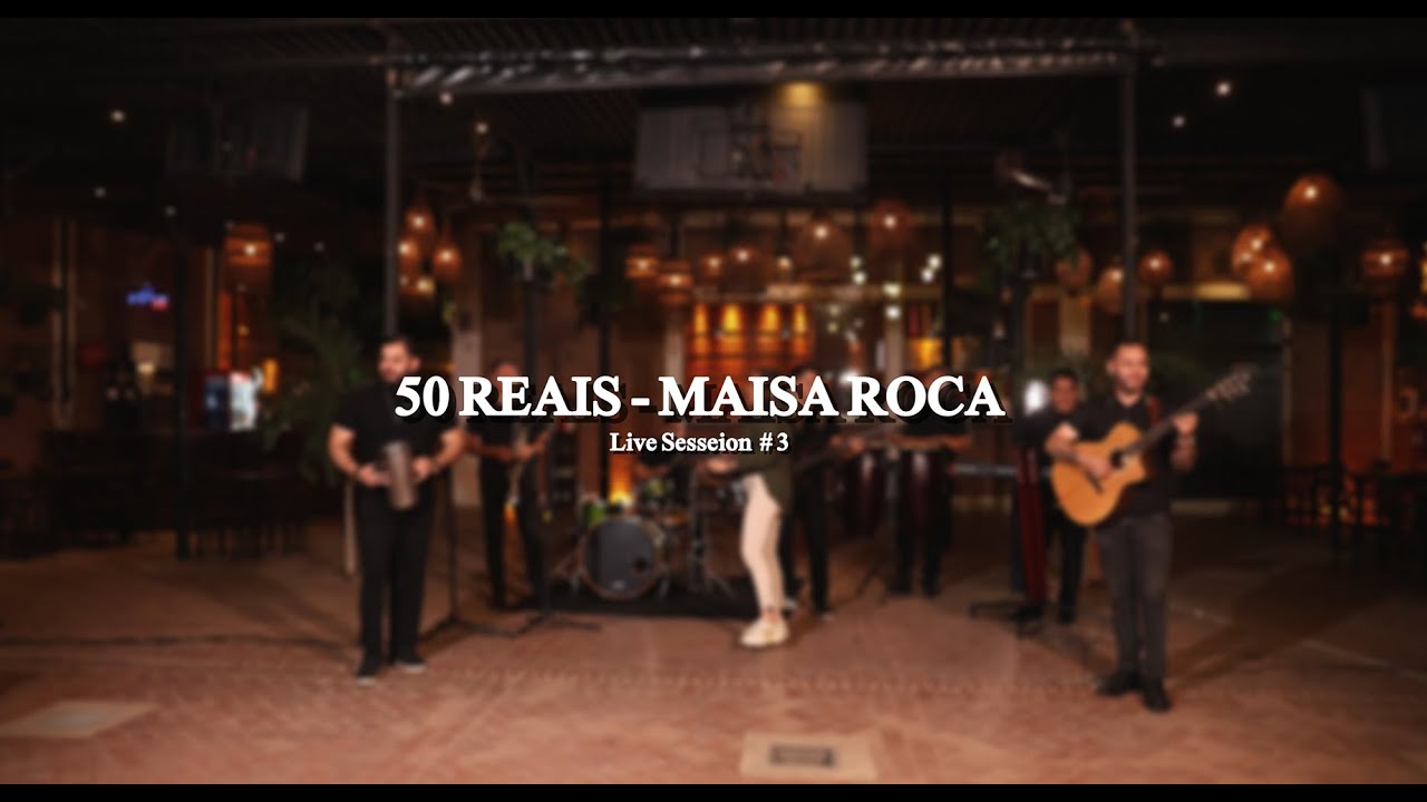 Maisa Roca - 50 Reais ( Live Session # 3 )
