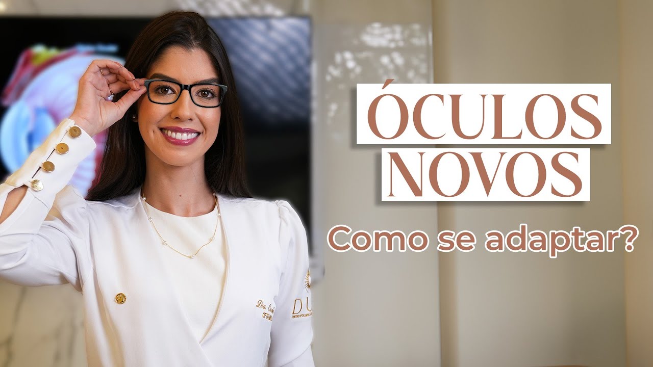 Como se adaptar aos novos óculos de grau?