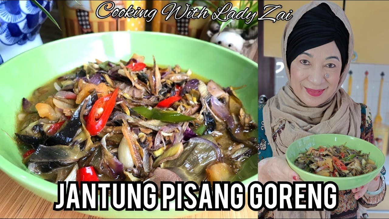 Jantung Pisang Masakan Kampung by Chef Zaidah ( translated in Chinese )