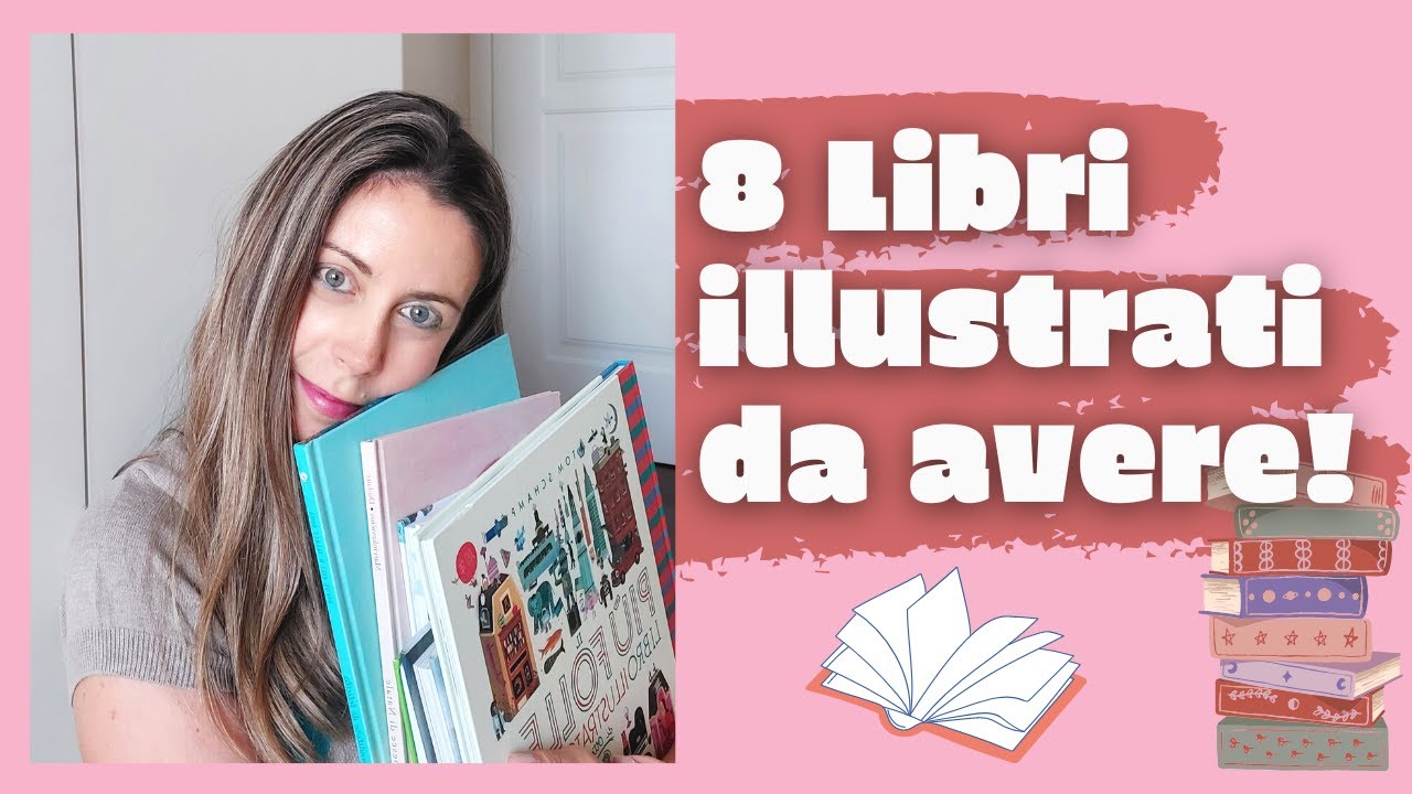 8 LIBRI ILLUSTRATI DA AVERE IN LIBRERIA | vita da illustratrice