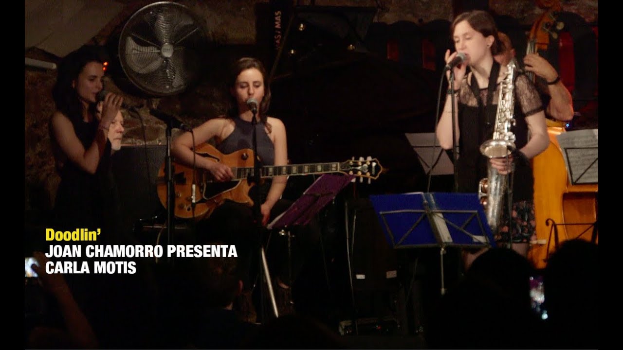 2018 Doodlin'  JOAN CHAMORRO PRESENTA CARLA MOTIS & ÈLIA BASTIDA & ANDREA MOTIS