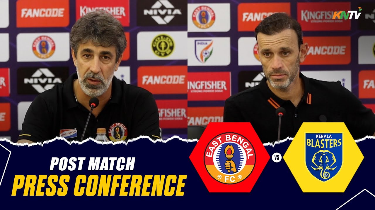 East Bengal vs Kerala Blasters | Post-match Press Conference | ISL 2025-26