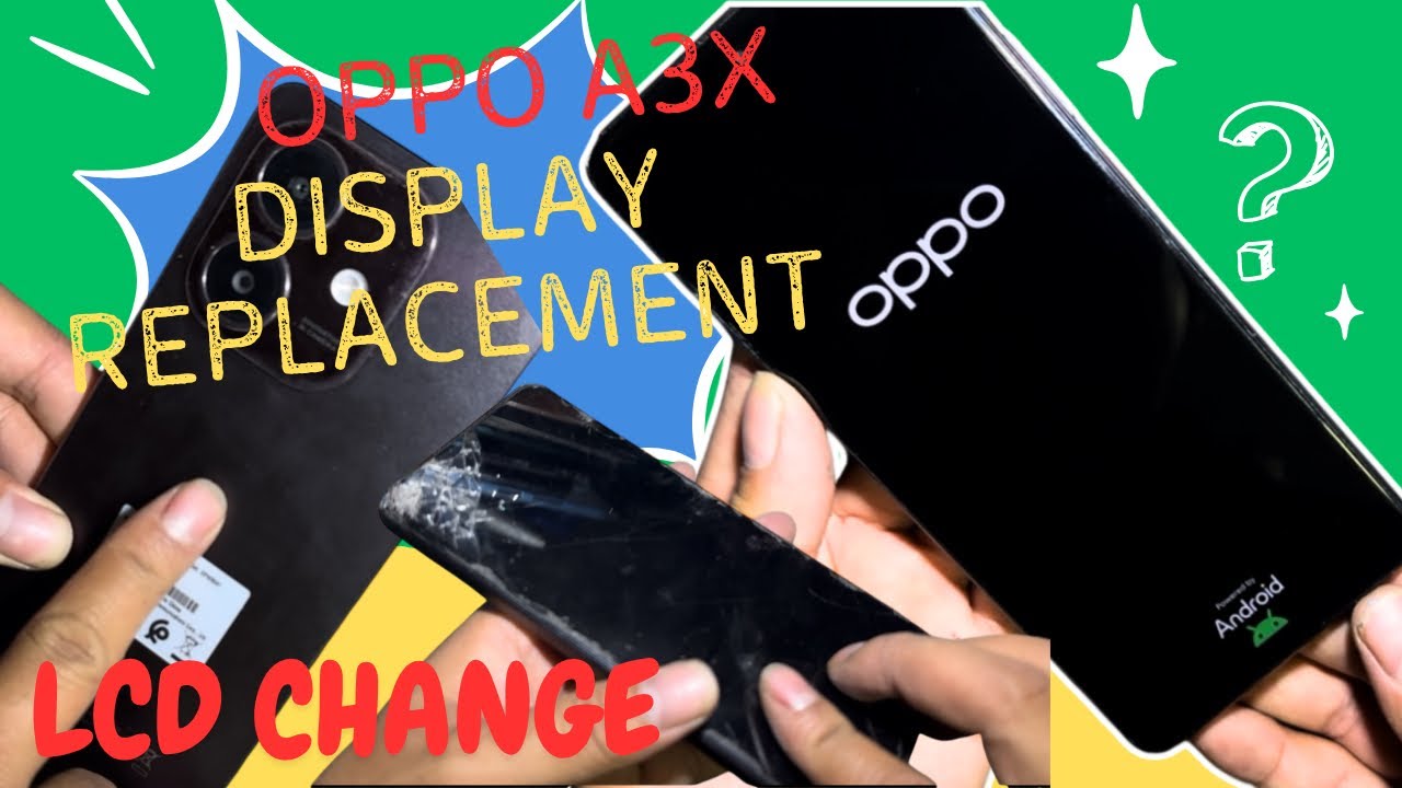 Oppo A3x Lcd Replacement | How To Change Lcd Oppo A3x