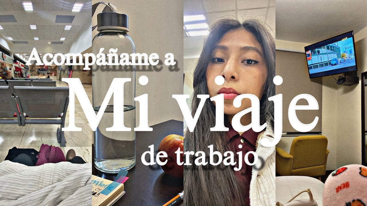 Mi viaje de trabajo| VLOG 🫧💊