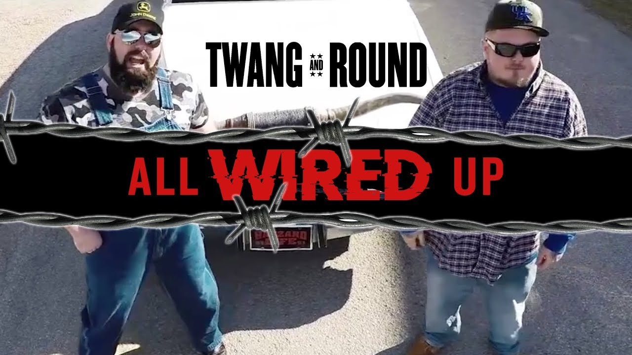 Twang and Round - All Wired Up [OFFICIAL VIDEO]