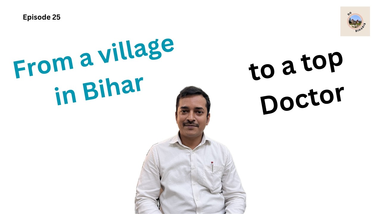 A doctor's inspirational journey I 2 Bihari