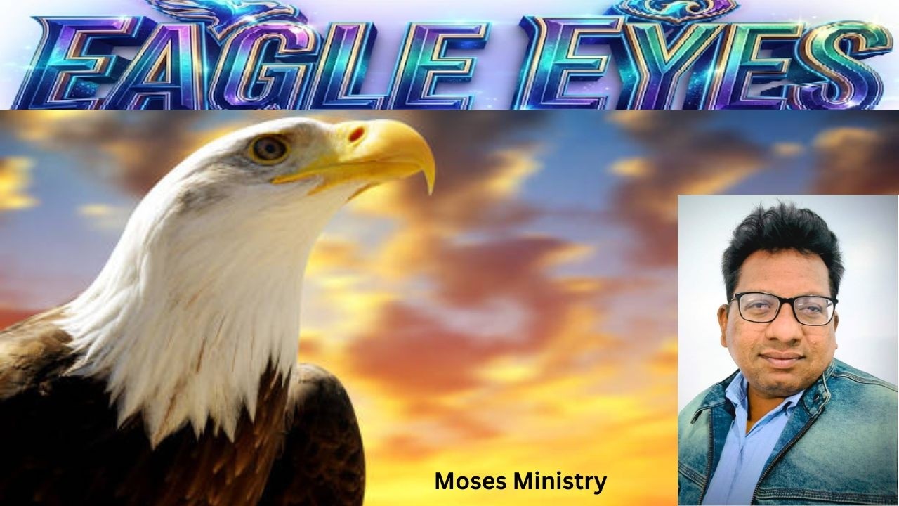 Eagle Eyes | Br. Vikrant Meshram | Moses Ministry | Sunday Blessing Message