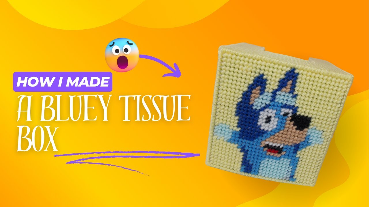 How I made a Bluey tissue box!