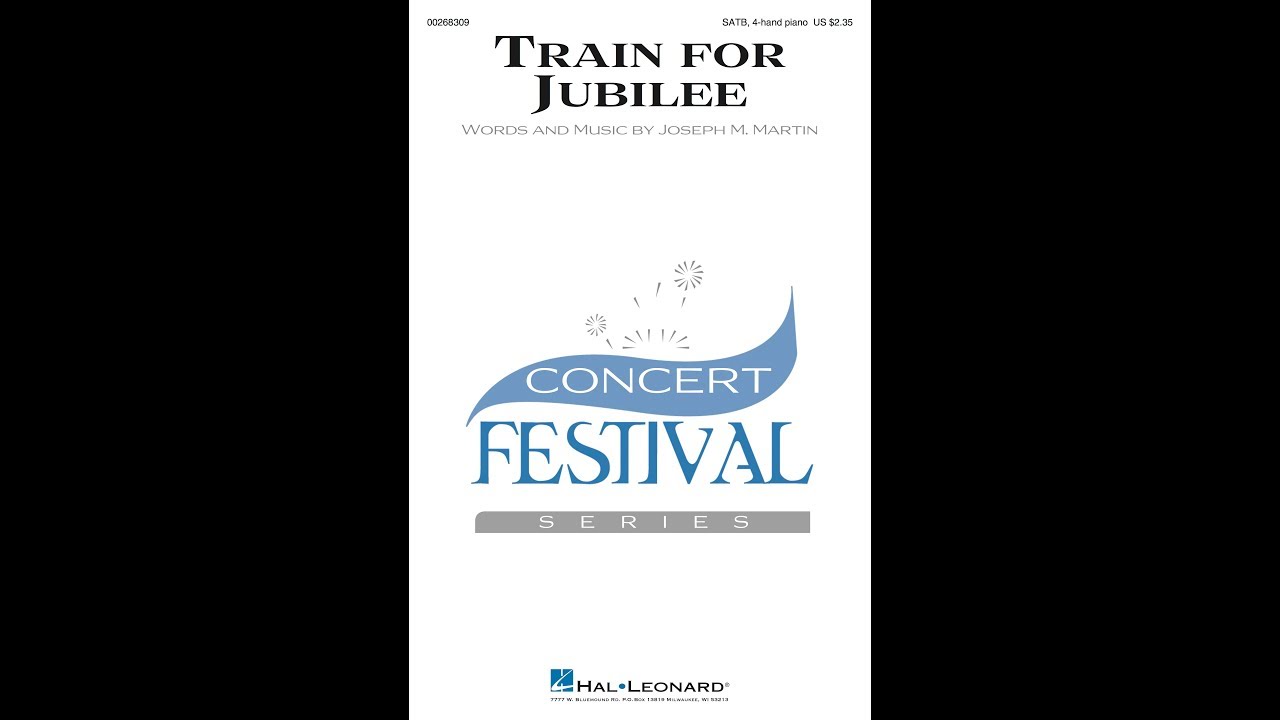 TRAIN FOR JUBILEE (SATB Choir) - Joseph M. Martin