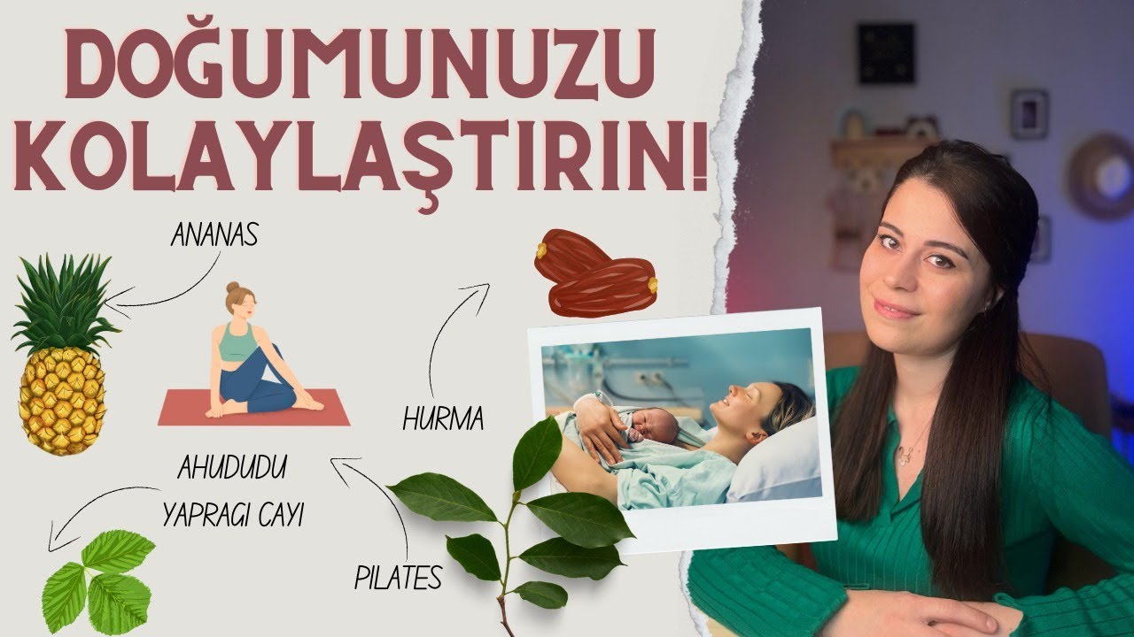 Doğumu Kolaylaştıran Yöntemler | Yiyecekler | Egzersizler