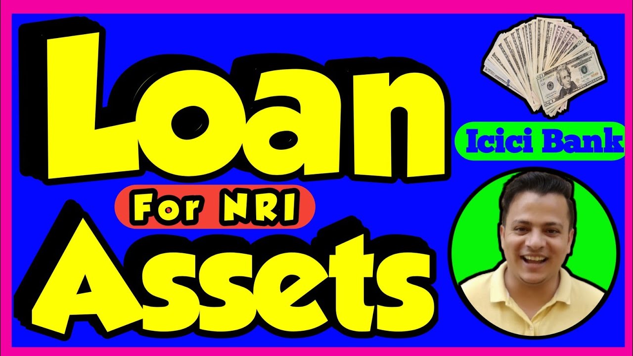 HOW TO GET LOAN IN UAE | HOW TO GET LOAN IN INDIA | LOAN ASSETS FOR NRI #loan #assets