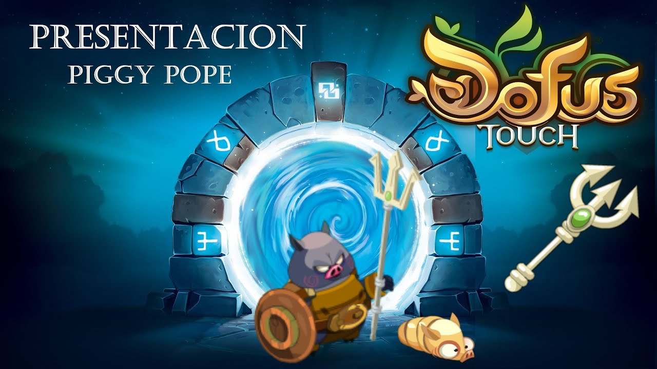 DOFUS TOUCH - Presentación de Encarnaciones #7 [ Bastón de Piggy Pope ]