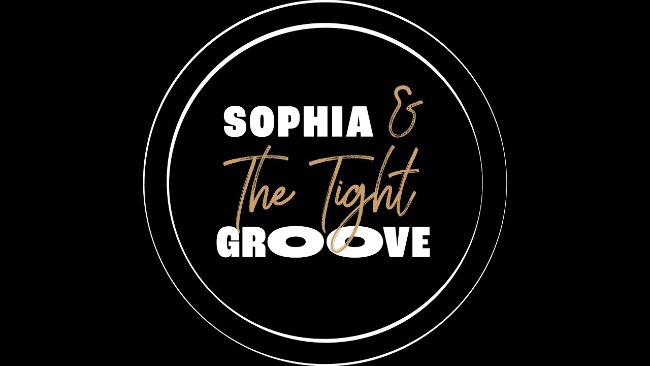 Sophia & the Tight Groove - Damn your eyes