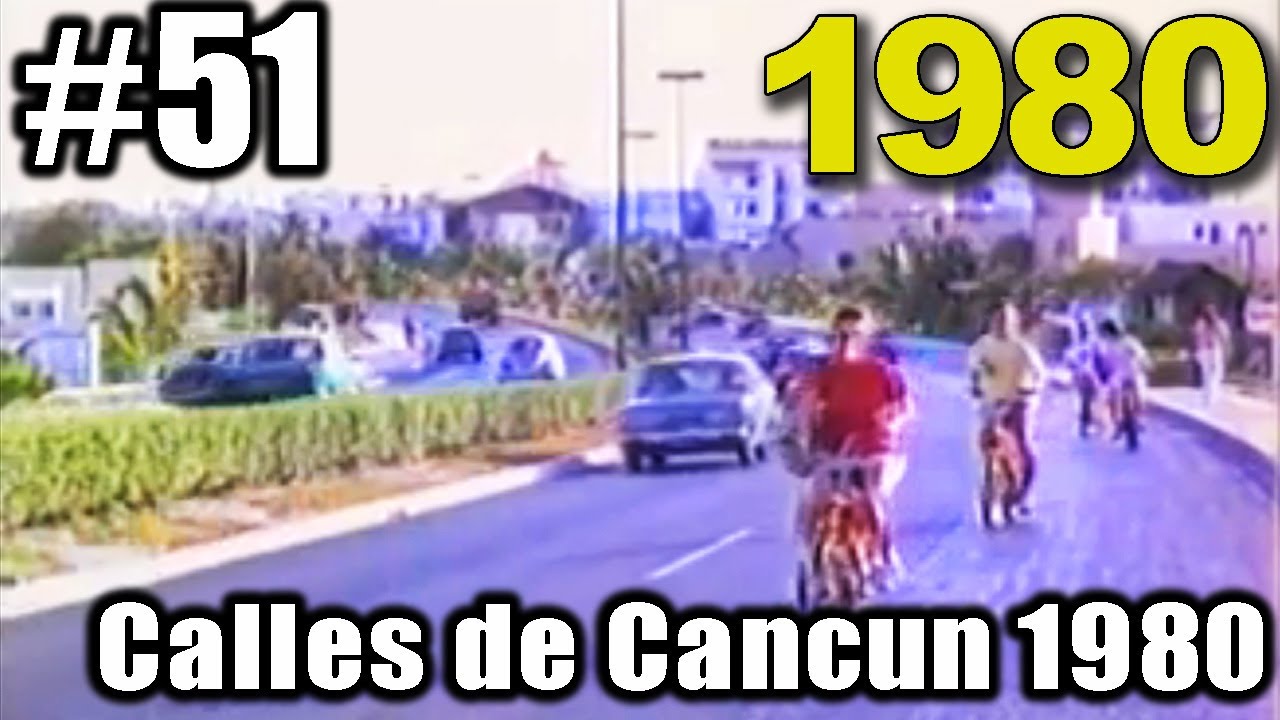51 Calles de Cancún Quintana Roo México 1980