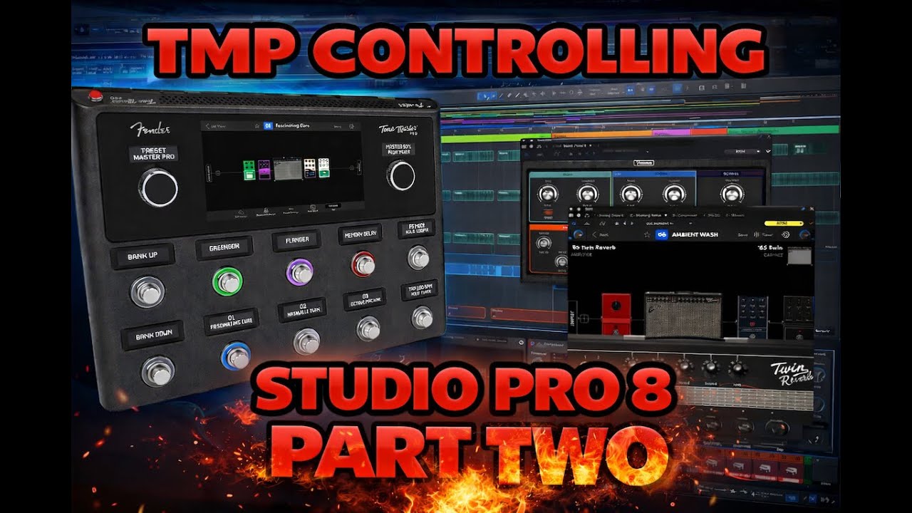 Fender Tone Master Pro - USING THE TMP TO CONTROL STUDIO PRO 8 *PART TWO*