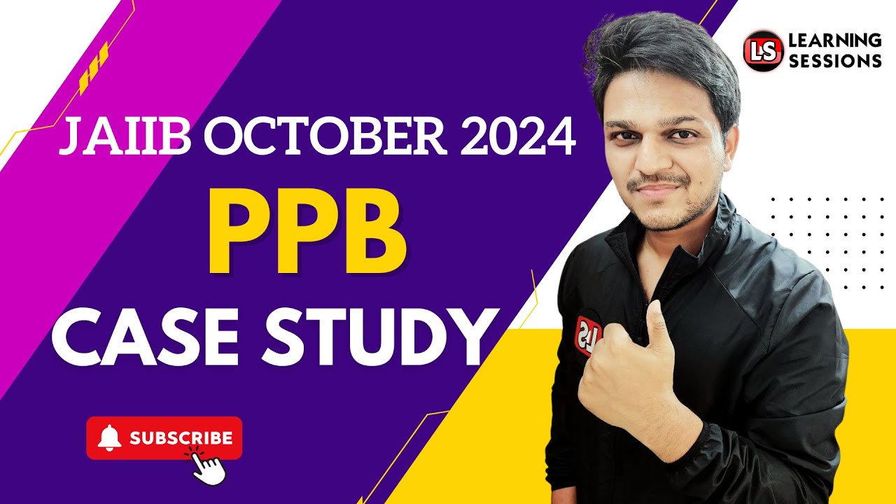 JAIIB October Exam | PPB Case Study