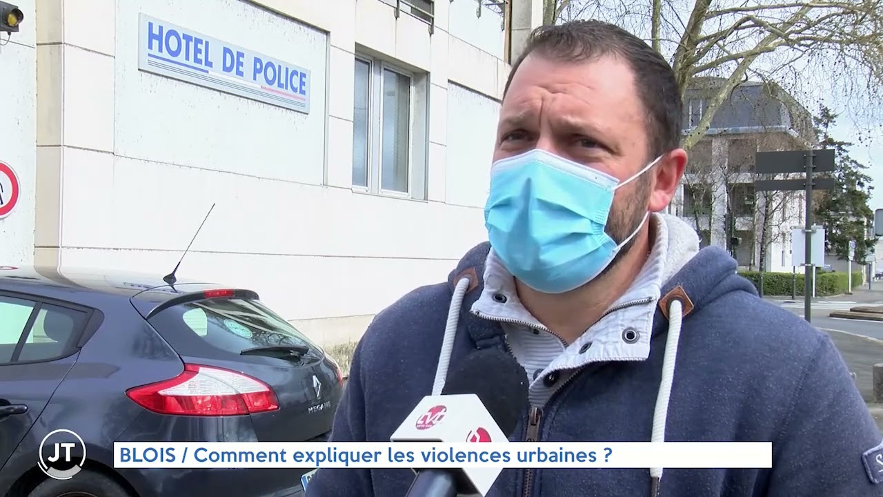 BLOIS - Comment expliquer les violences urbaines à Blois