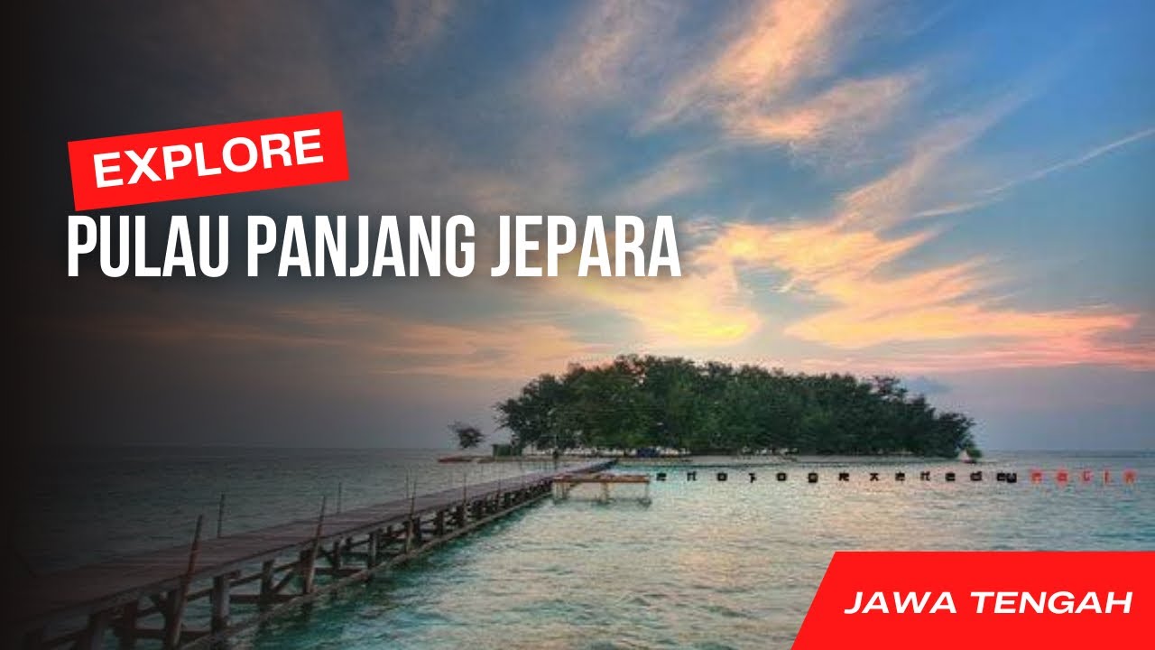 Mejelajahi Keindahan Pulau Panjang Jepara