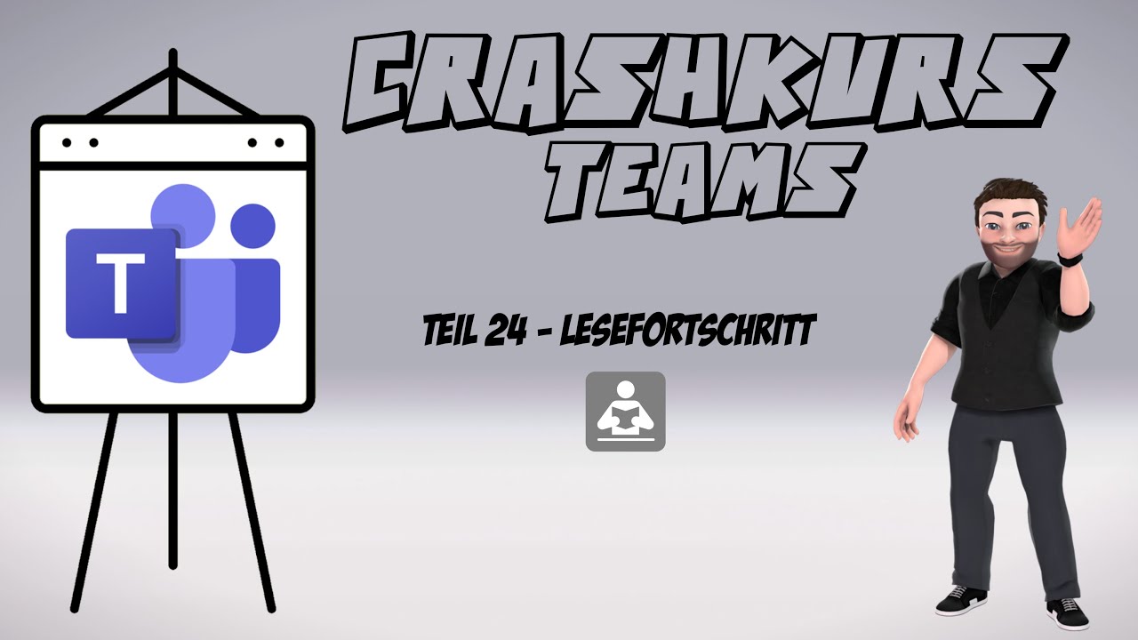 24 - Lesefortschritt | Crashkurs MS Teams | mathematik.rocks | Phil Stangl