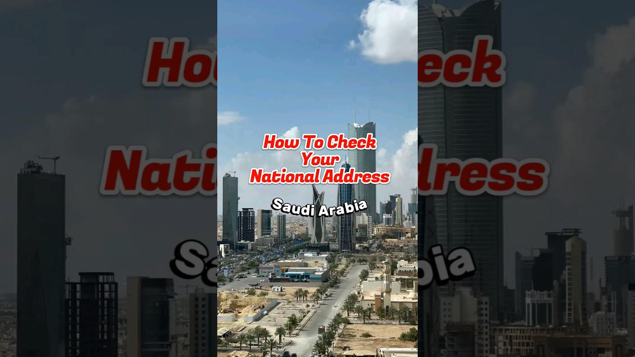 How to easily verify National Address of Saudi Arabia #expatlife
