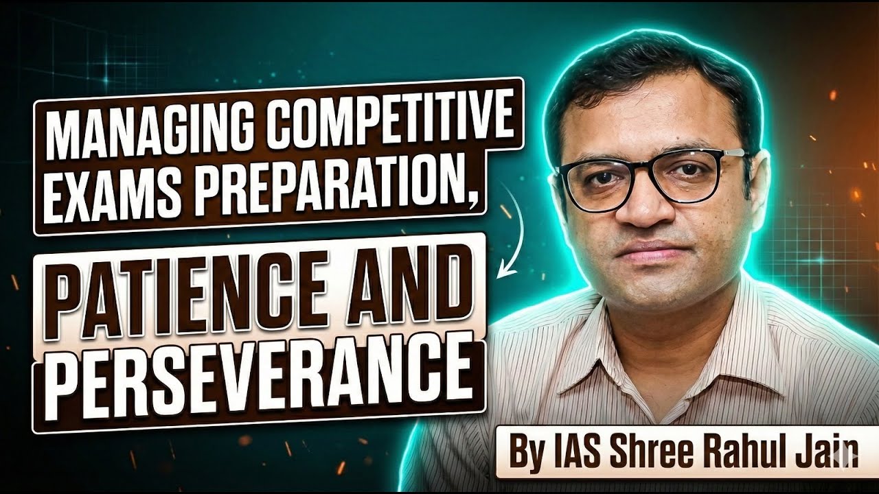 Competitive Exam Preparation Strategy | Time Management by IAS Rahul Jain